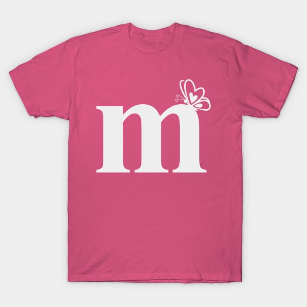 Letter M Lower Case m Alphabet with butterfly T-Shirt by NaniMc